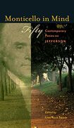Monticello in Mind: Fifty Contemporary Poems on Jefferson (en Inglés)