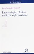 La Psicología Colectiva un fin de Siglo más Tarde
