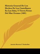 Historia General de los Hechos de los Castellanos en las Islas, y Tierra Firme del mar Oceano (1601)