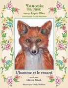 L'homme et le renard / Чоловік та лис: Edition bilingue français-ukrainien / & (en Francés)
