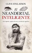 El Neandertal Inteligente