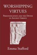 Worshipping Virtues: Personification and the Divine in Ancient Greece (en Inglés)