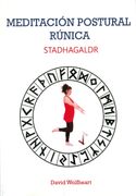 Meditación Postural Rúnica: Stadhagaldr