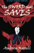 The Sword That Saves (Sam Stone) 