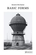 Bernd & Hilla Becher: Basic Forms 