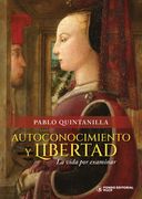 AUTOCONOCIMIENTO Y LIBERTAD. LA VIDA POR EXAMINAR (in Spanish)