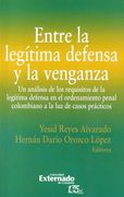 Entre la Legitima Defensa y la Venganza