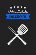 Rezeptbuch: Vito's Liebste Rezepte / 6x9 Zoll / 120 karierte Seiten (en Alemán)