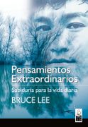 Pensamientos Extraordinarios - Bruce Lee - Dojo Ediciones
