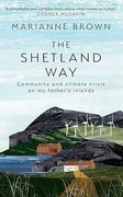 The Shetland Way: Community and climate crisis on my father’s islands