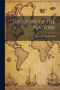 The Story of the Nations (en Inglés)