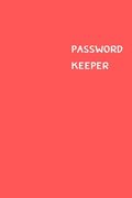 Password Keeper: Size (6 x 9 inches) - 100 Pages - Red Cover: Keep your usernames, passwords, social info, web addresses and security q (en Inglés)