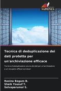 Tecnica di deduplicazione dei dati protetta per un'archiviazione efficace (en Italiano)