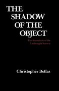 the shadow of the object,psychoanalysis of the unthought known (en Inglés)
