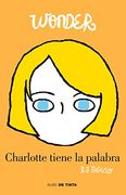 Wonder: Charlotte Tiene la Palabra