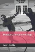 Schatten, Kunst und Klinge (in German)