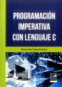 Programación imperativa con lenguaje C (in Spanish)