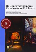 De Leones y de Hombres: Estudios Sobre c. S. Lewis