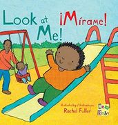 ¡Mírame!/Look At Me! (Child's Play - Bilingual Titles)