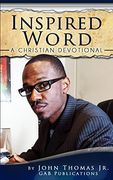 Inspired Word: A Christian Devotional (en Inglés)