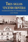 Tres Siglos Venciendo Fronteras