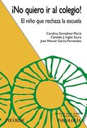 ¡no Quiero Ir Al Colegio!