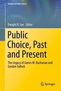 Public Choice, Past and Present: The Legacy of James M. Buchanan and Gordon Tullock (en Inglés)