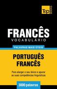 Vocabulário Português-Francês - 3000 palavras mais úteis (en Portugués)