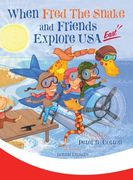 When Fred the Snake and Friends Explore USA East (en Inglés)