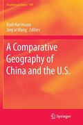 A Comparative Geography of China and the U.S. (en Inglés)