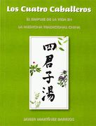 Los Cuatro Caballeros. El Empuje De La Vida En La (Spanish Edition)