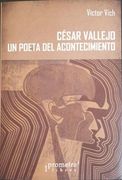 Cesar Vallejo. Un Poeta del Acontecimiento