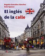 El inglés de la calle (Colección viveLibro)