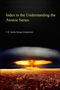 Index to the Understanding the Atom Series (en Inglés)