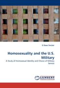 homosexuality and the u.s. military (en Inglés)