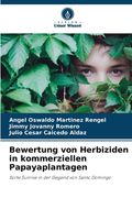 Bewertung von Herbiziden in kommerziellen Papayaplantagen (en Alemán)