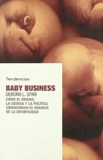 baby business (como el dinero la ciencia y la politica...) (in Spanish)