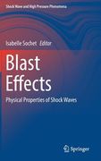 Blast Effects: Physical Properties of Shock Waves (en Inglés)