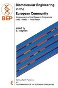 Biomolecular Engineering in the European Community: Achievements of the Research Programme (1982 - 1986) -- Final Report