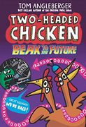 Two-Headed Chicken: Beak to the Future (en Inglés)