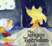 Mis Amigas las Estrellas (in Spanish)
