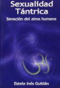 sexualidad tántrica: sanación del alma humana