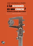 ¿La economía es una ciencia? Neoclásicos y marxistas sobre el método