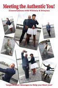 Meeting the Authentic You: Conversations with Whitney & Dwayne (en Inglés)