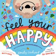 Feel Your Happy: How to find calm in overwhelming moments