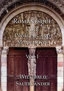 Romanesque Art: Problems and Monuments, Volume I (en Alemán)