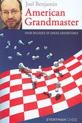 American Grandmaster: Four Decades of Chess Adventures (Everyman Chess) (en Inglés)