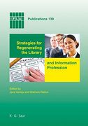 strategies for regenerating the library and information profession,eighth world conference on continuing professional development and workplace learning for the librar