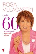 Si a los 60 No Te Duele Algo, Es que Estás Muerta (in Spanish)