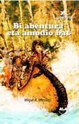 Bi Abentura eta Amodio bat (en Euskera)